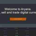 Aryana Crypto Exchange Review: It Is Good Or Bad?
