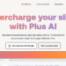 Plus Ai Review : How To Use & Free Guide