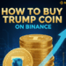 How To Buy Trump Coin on Binance: Step-by-Step Guide