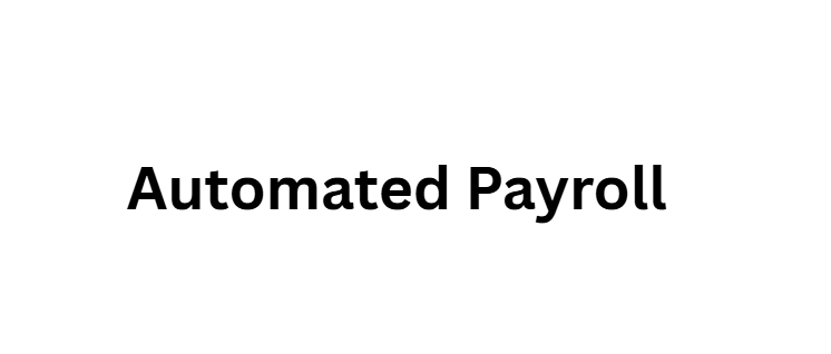  Automated Payroll