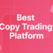 10 Best Copy Trading Software Platforms for 2026 Guide