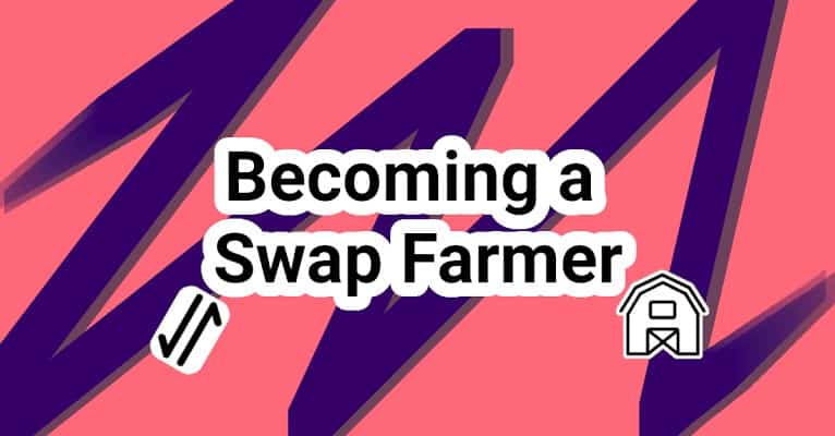 Why Swap-Farming Is Becoming Popular